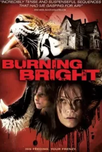 BURNING BRIGHT (2010)