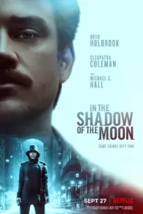 In the Shadow of the Moon (2019)