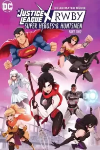 Justice League x RWBY Super Heroes & Huntsmen Part Two (2023)