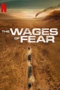 The Wages of Fear (2024)