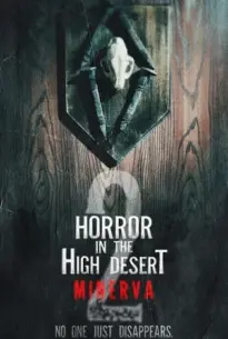 Horror in the High Desert 2 Minerva (2023)